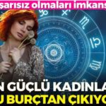 En güçlü kadınlar bu burçtan çıkıyor! Hayattaki her şeyi başarıyorlar