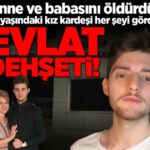 Evlat dhşti! Anne ve babasını öldürdü, 13 yaşındaki kız kardeşi ihbar etti