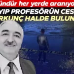 5 gündür haber her yerde aranıyordu… Kayıp profesörün ces*di korkunç halde bulundu