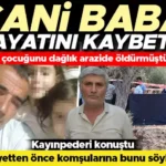 Türkiye’nin kanını donduran vahşet! 3 çocuğunu katleden cani baba hayatını kaybetti… Cinayetten önce komşularına bunu söylemiş
