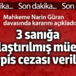 Narin Güran davasında karar açıklandı: 3 sanığa ağırlaştırılmış müebbet hapis cezası verildi