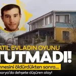 Sakarya’da kan donduran olay! Annesini öl*ürdü, 112’yi arayıp kaybolduğunu söyledi…