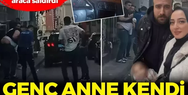 Dayı, 4 yaşındaki yeğeninin olduğu araca taşla saldırmıştı! Genç anne canına kydı.