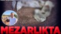 Eskişehir’de mezarlıkta korkunç olay! Bezi açan ekiplerin kanı dondu